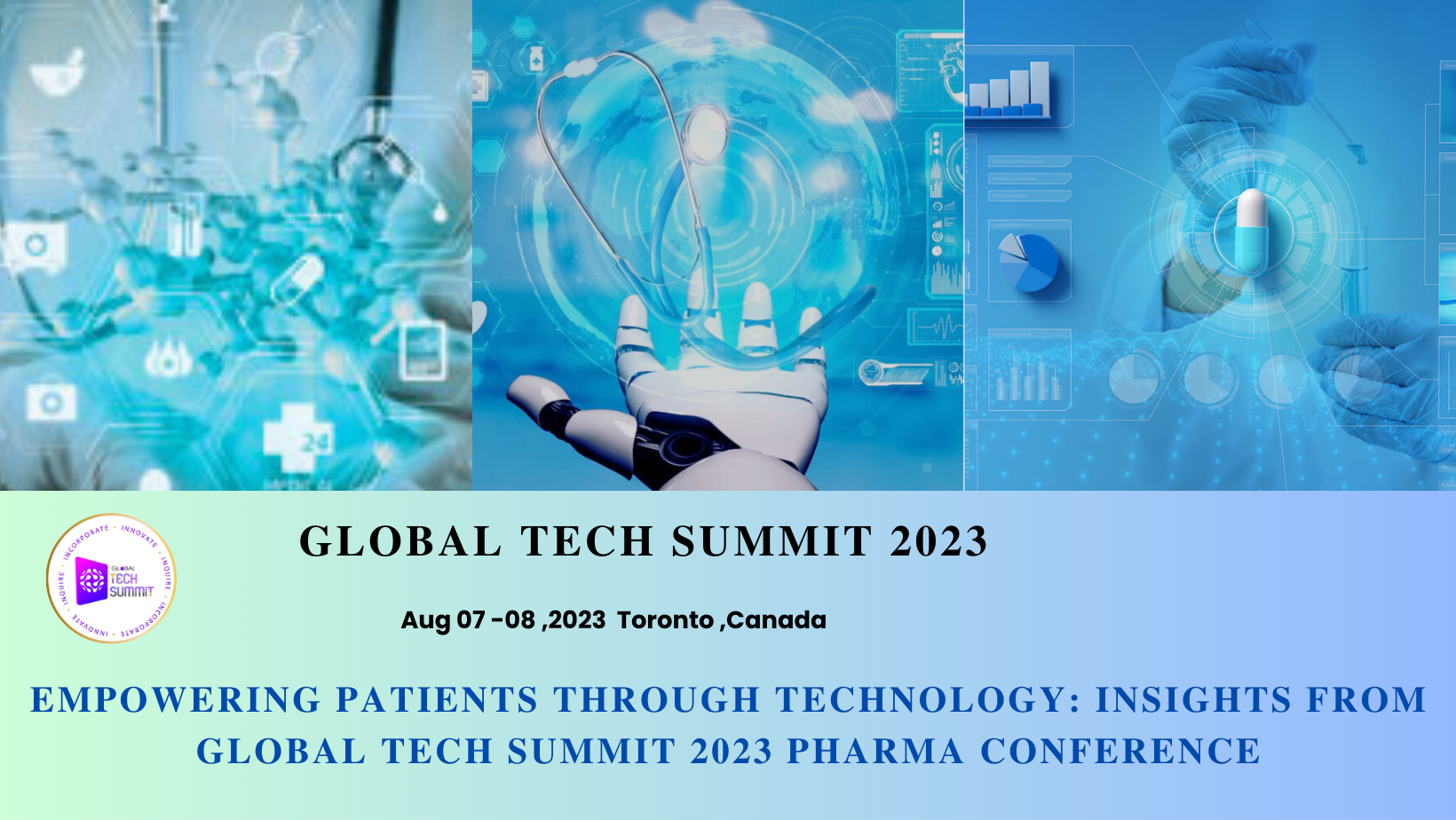 Empowering Patients through Technology: Insights from Global Tech Summit 2023 Pharma Conference