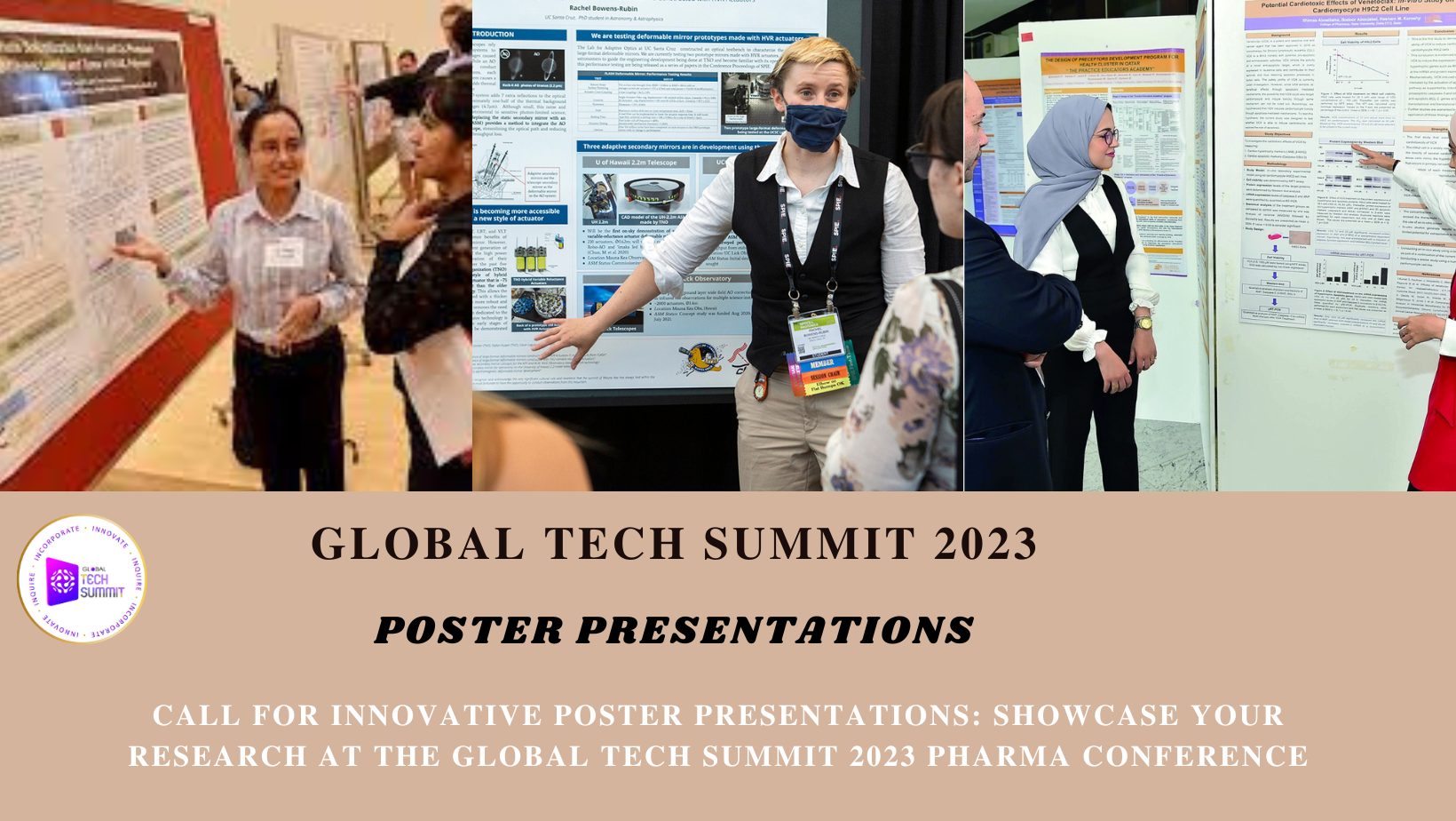 Call for Innovative Poster Presentations: Showcase Your Research at the Global Tech Summit 2023 Pharma Conference